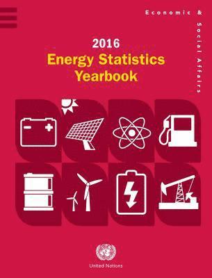 United Nations: Department of Economic and Social Affairs: Statistics Division, United Nations Publications - Energy statistics yearbook 2016, Häftad