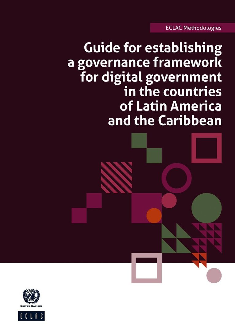 Guide for Establishing a Governance Framework for Digital Government in the Countries of Latin America and the Caribbean