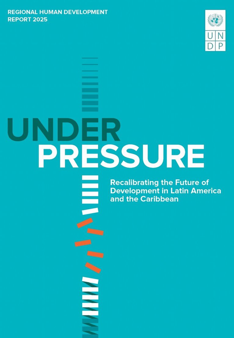 United Nations Development Programme - Regional Human Development Report for Latin America and the Caribbean 2025, Häftad