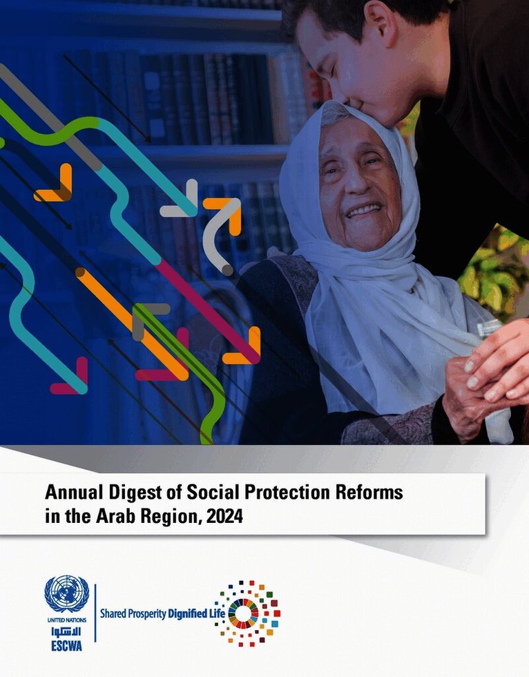Annual Digest of Social Protection Reforms in the Arab Region, 2024