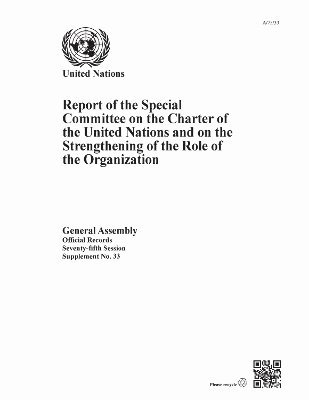 Report of the Special Committee on the Charter of the United Nations and on the Strengthening of the Role of the Organization 2020