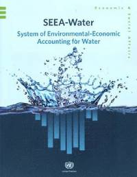 bokomslag System of environment-economic accounting for water (SSEA-Water)