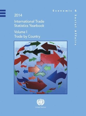 United Nations Department of Economic and Social Affairs, United Nations Publications - International Trade Statistics Yearbook 2014: Volume 1 Trade by Country, Häftad