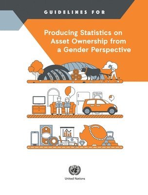 bokomslag Guidelines for Producing Statistics on Asset Ownership from a Gender Perspective