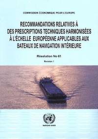 bokomslag Recommandations relatives  des prescriptions techniques harmonises  l'echelle europenne applicables aux bateaux de navigation intrieure