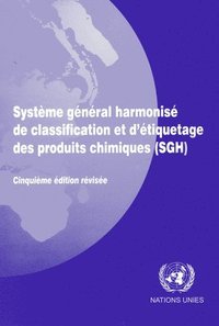 bokomslag Système Général Harmonisé de Classification et d'étiquetage des Produits Chimiques (SGH)
