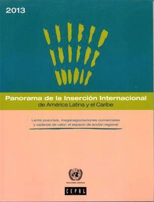 Panorama de la insercin Internacional de Amrica Latina y el Caribe 2012-2013 (Spanish) 1