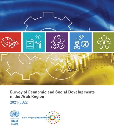 United Nations: Economic and Social Commission for Western Asia, United Nations Publications - Survey of economic and social developments in the Arab region 2021-2022, Häftad