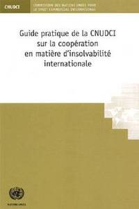 bokomslag Guide Practique de la CNUDCI sur la coopration en matire d'insolvabilit internationale