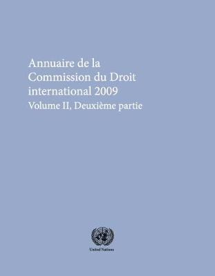 Annuaire De La Commission Du Droit International 2009, Volume II, Partie 2
