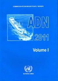 bokomslag European agreement concerning the international carriage of dangerous goods by inland waterways (ADN) including the Annexed regulations ... 2011 (French Language)