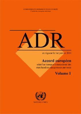 bokomslag Accord europen relatif au transport international des marchandises dangereuses par route (ADR)