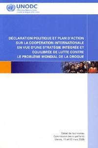 bokomslag Dclaration politique et plan d'action sur la coopration internationale en vue d'une stratgie intgre et quilibre de lutte contre le problme mondial de la drogue