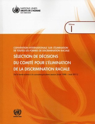 Selected Decisions of the Committee on the Elimination of Racial Discrimination 1