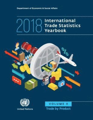 International Trade Statistics Yearbook 2018, Volume II
