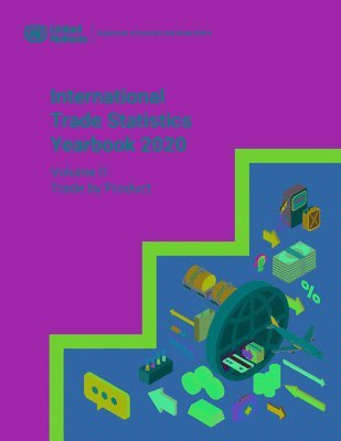 United Nations: Department of Economic and Social Affairs: Statistics Division, United Nations Publications - International trade statistics yearbook 2020, Häftad