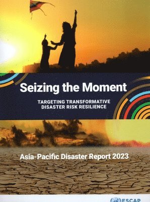 bokomslag Asia-Pacific Disaster Report 2023