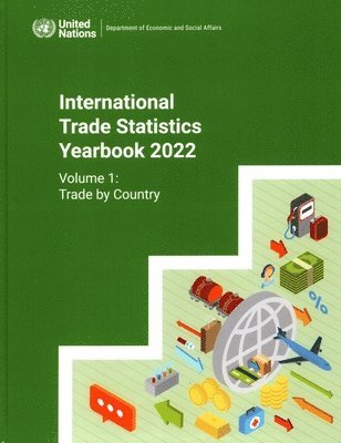 United Nations: Department of Economic and Social Affairs: Statistics Division, United Nations Publications - International trade statistics yearbook 2022, Häftad