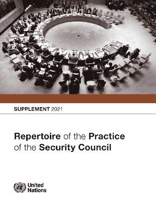 Repertoire of the Practice of the Security Council: Supplement 2021 1