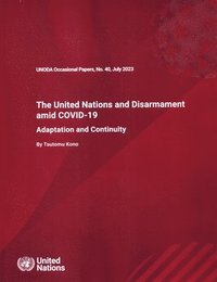 bokomslag The United Nations and disarmament amid COVID-19