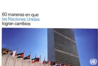 bokomslag 60 maneras en que las Naciones Unidas logran cambios