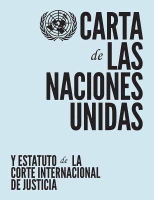 bokomslag Carta De Las Naciones Unidas Y Estatuto De La Corte Internacional De Justicia