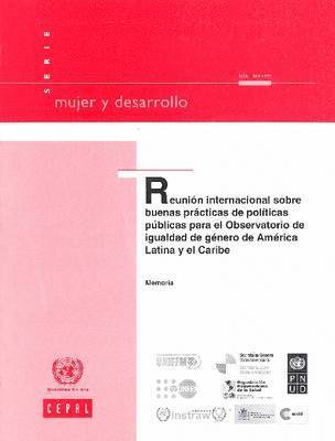 bokomslag Reunin internacional sobre buenas prcticas de polticas pblicas para el observatorio de igualdad de gnero de Amrica Latina y el Caribe