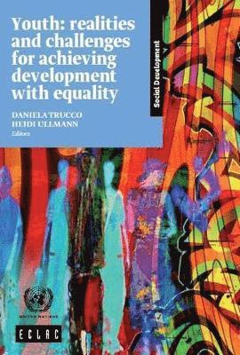 Youth: Realities and Challenges for Achieving Development with Equality