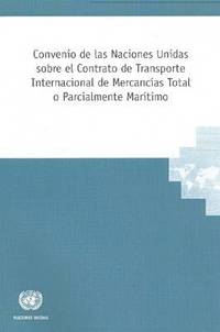 bokomslag Convenio de las Naciones Unidas sobre el contrato de transporte internacional de mercancas total o parcialmente martimo