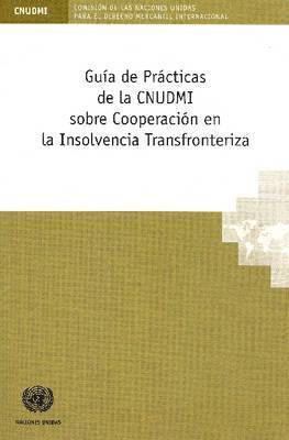 bokomslag Gua de prcticas de la CNUDMI sobre cooperacin en la insolvencia transfronteriza