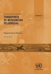 bokomslag Recomendaciones Relativas al Transporte de Mercancas Peligrosas, Volumes I & II
