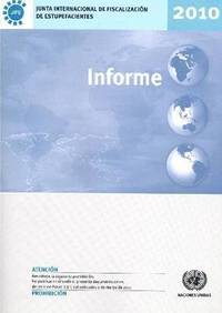 bokomslag Informe de la junta internacional de fiscalizacin de estupefacientes correspondiente a 2010