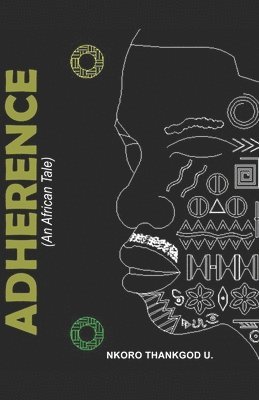 bokomslag Ugochukwu, N: ADHERENCE