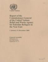 Report of the Commissioner-General of the United Nations Relief and Works Agency for Palestine Refugees in the Near East 1