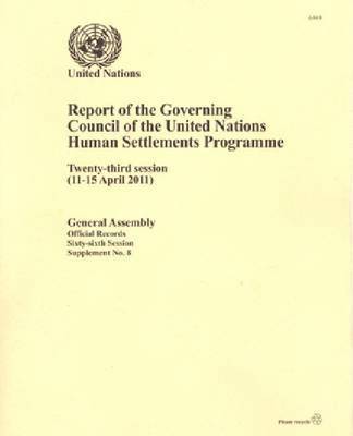 bokomslag Report of the Governing Council of the United Nations Human Settlements Programme