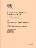 bokomslag Financial report and audited financial statements for the 12-month period from 1 July 2010 to 30 June 2011 and report of the Board of Auditors