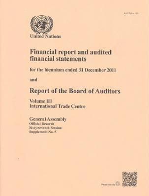 Financial report and audited financial statements for the biennium ended 31 December 2011 and report of the Board of Auditors 1