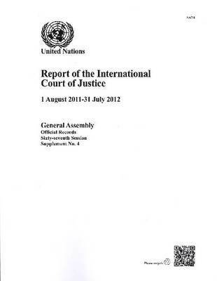 United Nations - Report of the International Court of Justice: 1 August 2011 - 31 July 2012, Häftad. Tillgänglighet: Tillfälligt slut