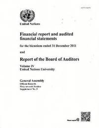 bokomslag Financial report and audited financial statements for the biennium ended 31 December 2011 and report of the Board of Auditors