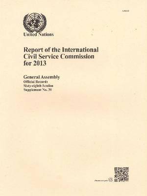 Report of the International Civil Service Commission for the year 2013 1