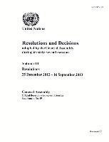 Resolutions and Decisions Adopted by the General Assembly During Its Sixty-Seventh Session, Volume III