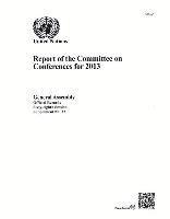 bokomslag Report of the Committee on Conferences for 2013