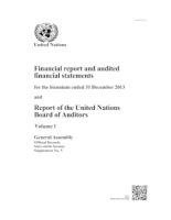 bokomslag Financial report and audited financial statements for the biennium ended 31 December 2013 and report of the Board of Auditors