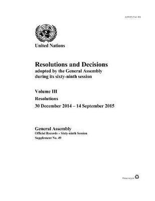 Resolutions and decisions adopted by the General Assembly during its sixty-ninth session 1