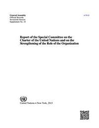 bokomslag Report of the Special Committee on the Charter of the United Nations and on the Strengthening of the Role of the Organization