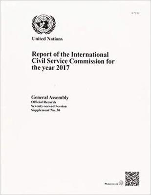 Report of the International Civil Service Commission for the year 2017 1