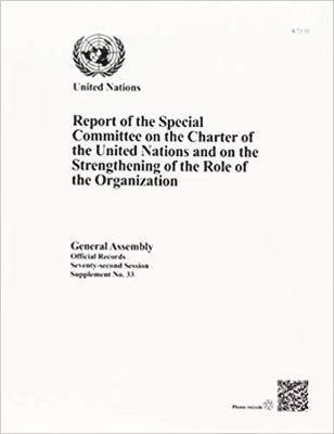 Report of the Special Committee on the Charter of the United Nations and on the Strengthening of the Role of the Organization 1