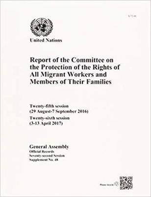 Report of the Committee on the Protection of the Rights of All Migrant Workers and Members of Their Families 1