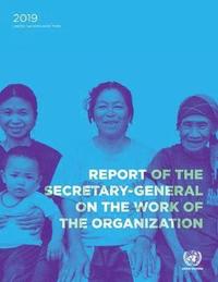 bokomslag Report of the Secretary-General on the Work of the Organization