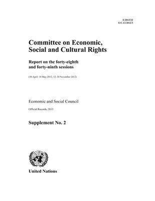 Report on the Forty-eighth and Forty-ninth Sessions of the Committee on Economic, Social and Cultural Rights (30 April - 18 May 2012 and 12-30 November 2012)